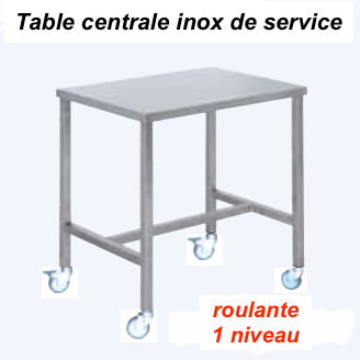 800x600x850 mm - Table centrale Inox de service roulante - 1 niveau 